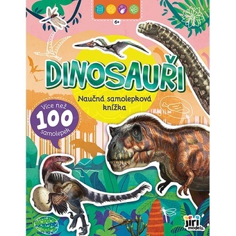 Naučná samolepková knížka 6+ Dinosauři